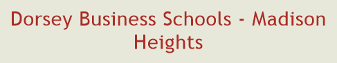 Dorsey Business Schools - Madison Heights